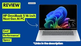 Обзор 16-дюймового ноутбука нового поколения HP OmniBook 5 с искусственным интеллектом | OLED-дис...