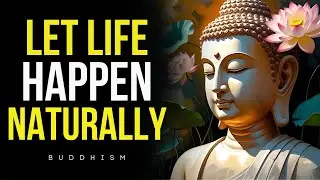 When You Stop Caring, Life Begin to Flow Naturally | Buddhism Wisdom