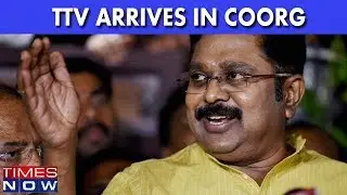 TTV Dinakaran Arrives In Coorg To Meet 18 Disqualified MLAs