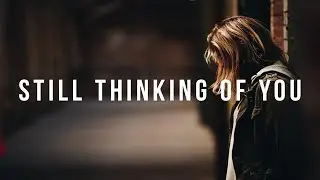 Loving Caliber - Still Thinking Of You (Feat.Johanna Dahl) (Lyrics)