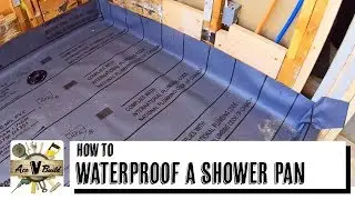 SHOWER PAN LINER || HOW TO WATERPROOF A SHOWER ||
