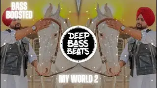 My World 2 (BASS BOOSTED) Raman Lakhesar | Lastest Punjabi Songs 2025
