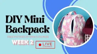 Мини-рюкзак своими руками * Неделя 2*