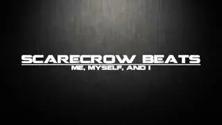 SB - Me, Myself, and I - Scarecrow Beats
