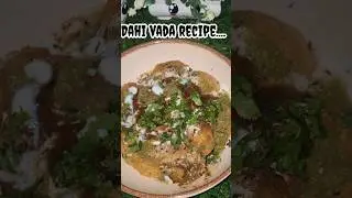 Tasty Dahi Vada recipe ...!!!❣️❣️❣️#shorts#youtubeshorts#ytshorts#food#recipe