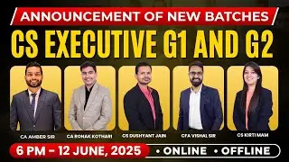 BATCH ANNOUNCEMENT | CS EXECUTIVE BOTH GROUPS | LIVE | RECORDED | OFFLINE | DJC INDORE