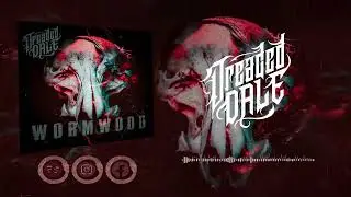 DREADED DALE - WORMWOOD