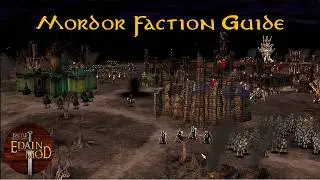 Mordor Faction Guide | Edain Mod 4.8.3