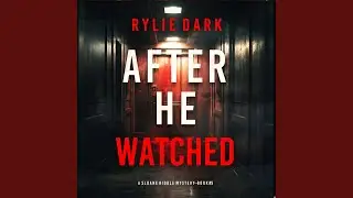 Chapter 78 - After He Watched (A Sloane Riddle Suspense Thriller&mdash;Book Five)