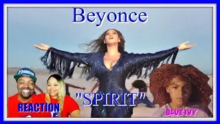 Beyonc&eacute; &ndash; SPIRIT from Disney&rsquo;s The Lion King (Official Video) REACTION🔥🔥🔥