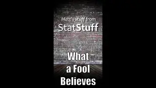 What a Fool Believes