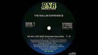 We Will Not Bow (Extended Dance Mix) - The Mallar Experience.