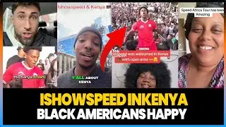 IShowSpeed&rsquo;s Kenyan Welcome BROKE THE INTERNET &mdash; The Love Is Real!
