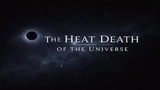 The Heat Death of the Universe &mdash; And What Comes After | A Cosmic Sleep Story