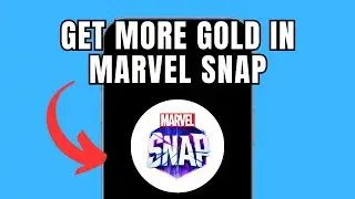 How To Get More Gold in Marvel Snap &ndash; Fast & Easy Ways!