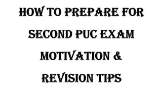 How to Prepare for Second PUC Exam/ Motivation & Revision Tips
