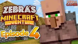 Zebra's Minecraft Adventure Part 4 - Visiting the Village!