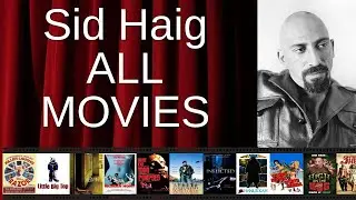 ALL Sid Haig Movies Ranked by Score (Critics + Fans)