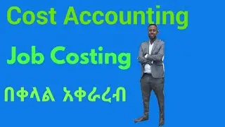 Job Costing:introduction of cost accounting,examples and methods
