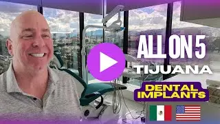All-on-5 Dental Implants in Tijuana | Regaining Confidence, Smile, and Self-Esteem