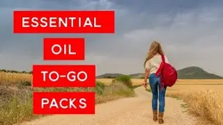 DIY Essential Oil Travel Packs: Aromatherapy on the Go