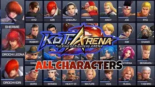 KOF Arena All Characters | Must watch and play KOF Arena