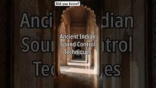 Ancient Indian Buildings Controlled Sound