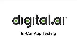 In-Car App Testing with Digital.ai