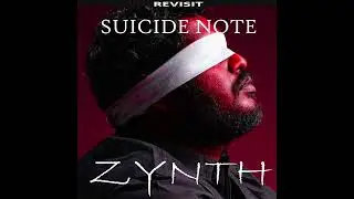 Suicide Note  Gabri X ZYNTH REVIST
