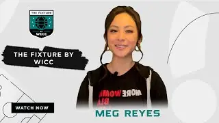 The Fixture by WICC with Megan Reyes - Who is the best National team in the world?