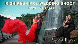 Prewedding video shoot 2026 Rishikesh | Uttarakhand | Sejal & Milan | Royal Color Lab | Rishikesh