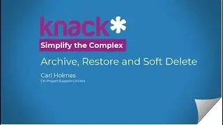 Archive, Restore and Soft Delete - Knack Database
