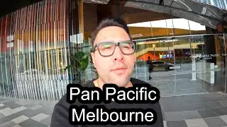 Pan Pacific in Melbourne Hotel Room Tour