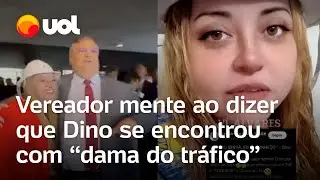 Vereador mente ao dizer que Dino se encontrou com 'dama do tráfico'