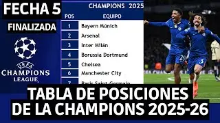ASI VA LA TABLA DE POSICIONES DE LA CHAMPIONS LEAGUE 2025-26 FECHA 5 / CHELSEA 3-0 BARCELONA