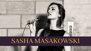 Sasha Masakowski- Working Artist Project