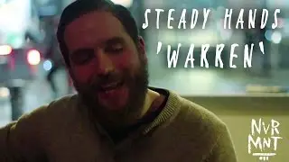Steady Hands - Warren (Acoustic Session) - Never Meant Records