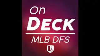 MLB DFS 5/15/19 - On Deck Podcast by LineStar App