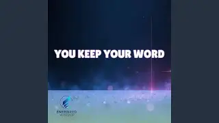 You Keep Your Word