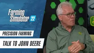 Precision Farming in Farming Simulator 22: Talking to John Deere