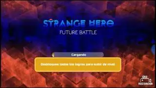 Lets play strange hero!!!