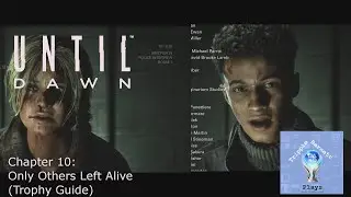 Until Dawn Remake | Chapter 10 | Only Others Left Alive (Trophy Guide)
