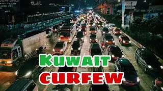 KUWAIT CURFEW/ PANDEMIC 2020 I RITCHEL PANESTV