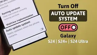 Galaxy S24 Ultra/Plus: How to Stop Auto Software Update on Samsung!
