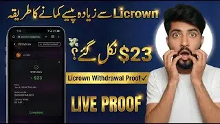 Licrown App Real or Fake? | $23 Live Withdrawal Proof | Licrown Earning 2026