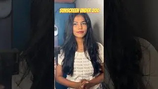 Sunscreen Under 200🌞|shivamwol #sunscreen #sunscreens #sun #youtube #sunday #subscribe