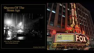 Queens of the Stone Age - 2025-10-03 - Detroit, MI - The Fox Theatre - COMPLETE AUDIO