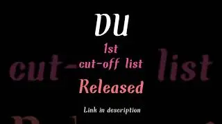 DU 1st cut-off list 2021 | link in description #ducutoff #ducutoff2021 #ducutoffs2021