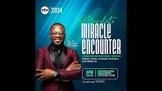 ONC | MANDATE MIRACLE ENCOUNTER | REV. DR. EBENEZER OKRONIPA |