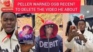 PELLER S WARNING TO OGB RECENT OVER A VIDEO HE MADE ABOUT HIM #peller089